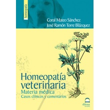 Homeopatía veterinaria : materia médica, casos clínicos y comentarios