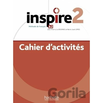 Inspire 2 (A2) Cahier d´activités + audio MP3 - Hachette Francais Langue Étrangere
