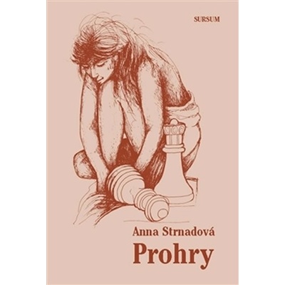 Prohry Kniha - Strnadová Anna
