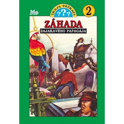 Záhada zajakavého papagája, 6.vyd. - Robert Arthur