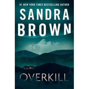 Overkill | Sandra Brown (ISBN: 9781529341768)