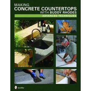 Making Concrete Counterts with Buddy Rhodes: Advanced Techniques | Susan Anderson (ISBN: 9780764330148)
