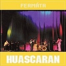 Fermáta - Huascaran CD