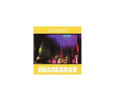 Fermáta - Huascaran CD
