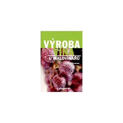 Výroba vína u malovinařů