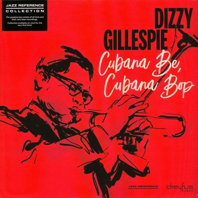 Dizzy Gillespie - CUBANA BE, CUBANA BOP LP