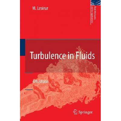 Turbulence in Fluids Lesieur Marcel)Paperback)