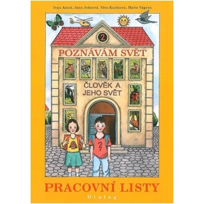 Poznávám svět - Člověk a jeho svět 2. Pracovní listy