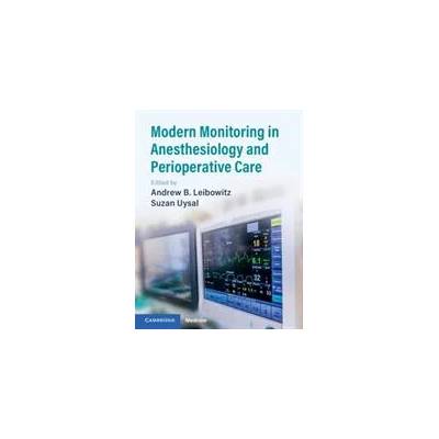 Modern Monitoring in Anesthesiology and Perioperative Care