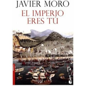 El imperio eres tú | Javier Moro (2016)