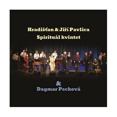 Hradišťan & Spirituál kvintet - Dagmar Pecková CD