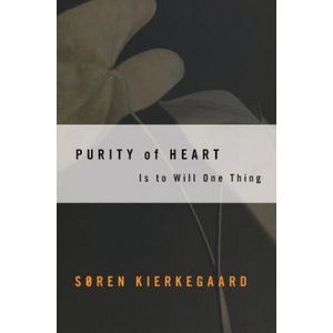 Purity of Heart is to Will One Thing | Soren Kierkegaard (ISBN: 9780061300042)