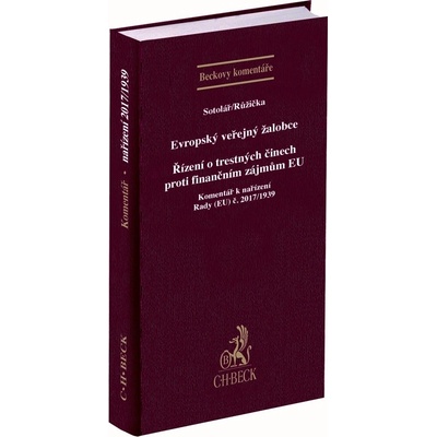 Evropský veřejný žalobce - Alexander Sotolář, Miroslav Růžička