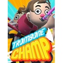 Trombone Champ