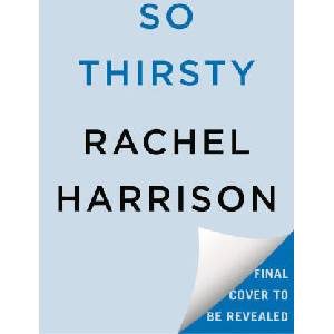 So Thirsty | Harrison, Rachel (ISBN: 9780593642542)