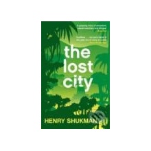 The Lost City - Henry Shukman