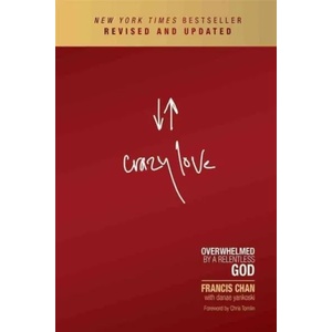 Crazy Love | Francis Chan (2013)