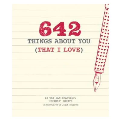 Chronicle Books 642 Things About You (That I Love) | San Francisco Writers' Grotto, Jason Roberts