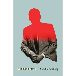 Dry Heart | Italo Calvino, Natalia Ginzburg, Frances Frenaye (ISBN: 9780811228787)