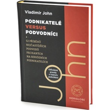 Podnikatelé versus podvodníci - Vladimír John