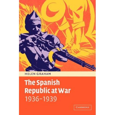 Spanish Republic at War 1936-1939 | Helen Graham