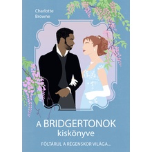 A Bridgertonok kiskönyve