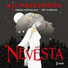 Nevěsta - Ali Hazelwood - čte Jiří Vyorálek, Tereza Dočkalová