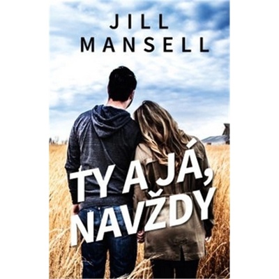 Ty a já, navždy - Mansellová Jill