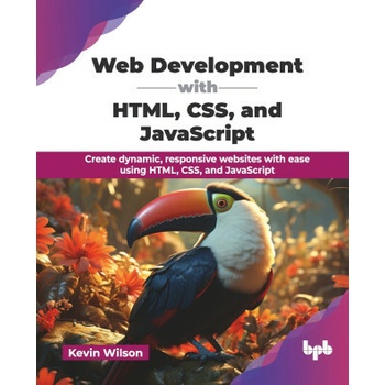 Web Development with HTML, CSS, and JavaScript Kevin Wilson