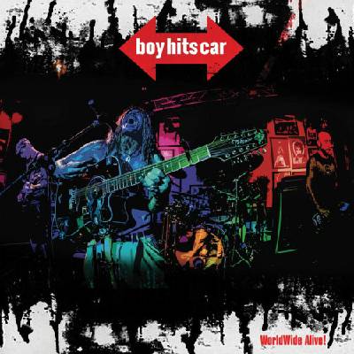 Boy Hits Car - Worldwide Alive CD