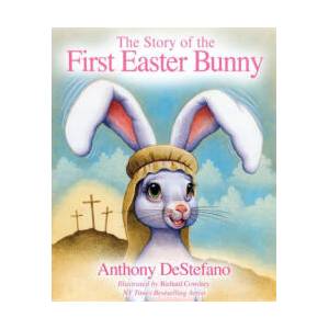 STORY OF THE FIRST EASTER BUNNY | DESTEFANO ANTHONY (2024)