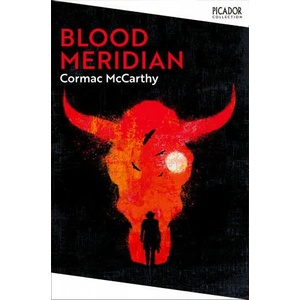 Blood Meridian (ISBN: 9781529077162)