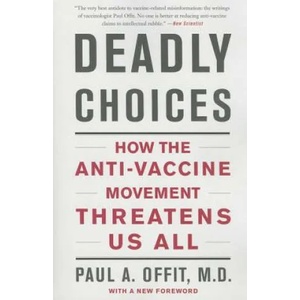 Deadly Choices | PAUL A OFFIT (ISBN: 9780465057962)