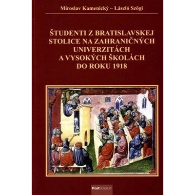 Študenti z Bratislavskej stolice na zahraničných univerzitách a vysokých školách do roku 1918 - Miroslav Kamenický