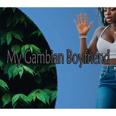 My Gambian Boyfriend