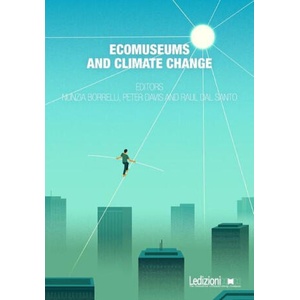 Ecomuseums and Climate Change | Nunzia Borrelli, Peter Davis (2023)