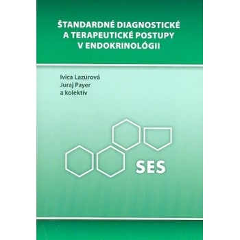 Štandardné diagnostické a terapeutické postupy v endokrinológii