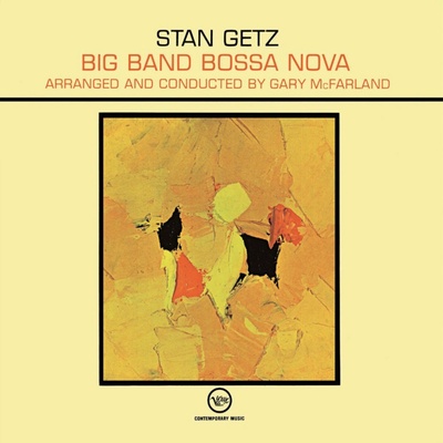 Big Band Bossa Nova - Stan Getz