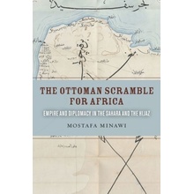 Ottoman Scramble for Africa Minawi Mostafa