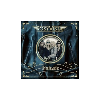 Unbelievable - Rosy Vista LP