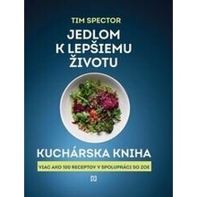 Jedlom k lepšiemu životu: Kuchárska kniha