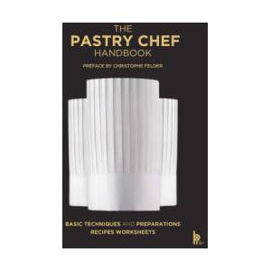 The Pastry Chef Handbook (ISBN: 9782386220647)