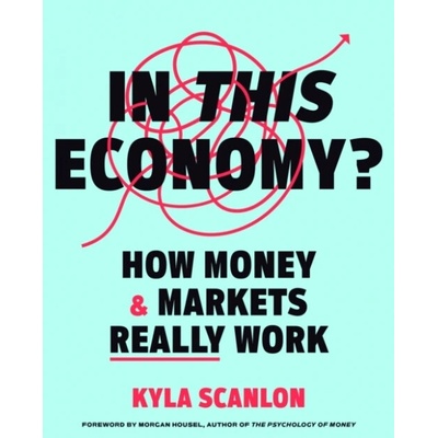 In This Economy? - Kyla Scanlon