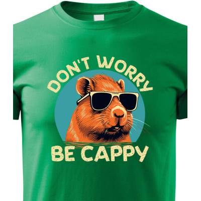 Dětské tričko Don't worry be capy Zelená Canvas Dětské tričko Bezvatriko.cz 2415