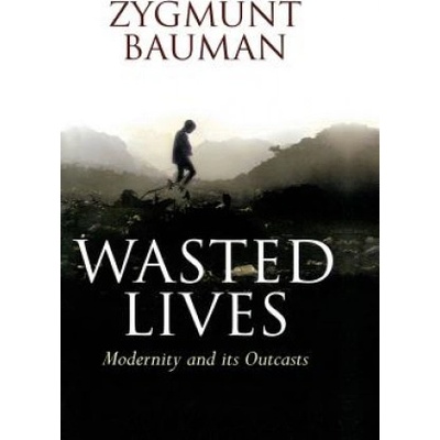 Wasted Lives - Bauman Zygmunt