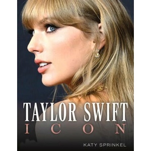 Taylor Swift: Icon | Katy Sprinkel (ISBN: 9781637274866)