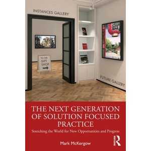 Next Generation of Solution Focused Practice | Mark McKergow (ISBN: 9780367428839)