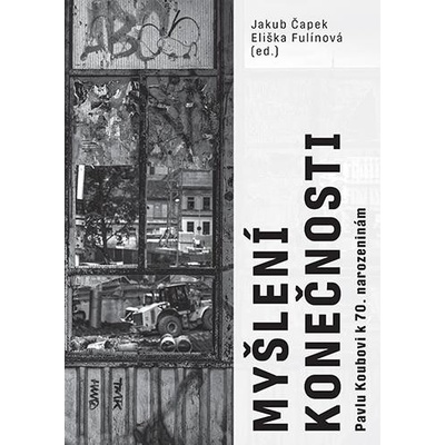 Myšlení konečnosti - Jakub Čapek