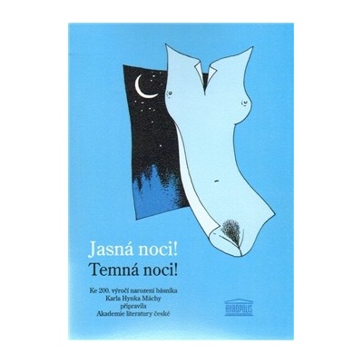 Jasná noci! Temná noci!
