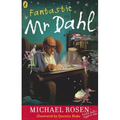 Fantastic Mr Dahl Rosen MichaelPaperback
